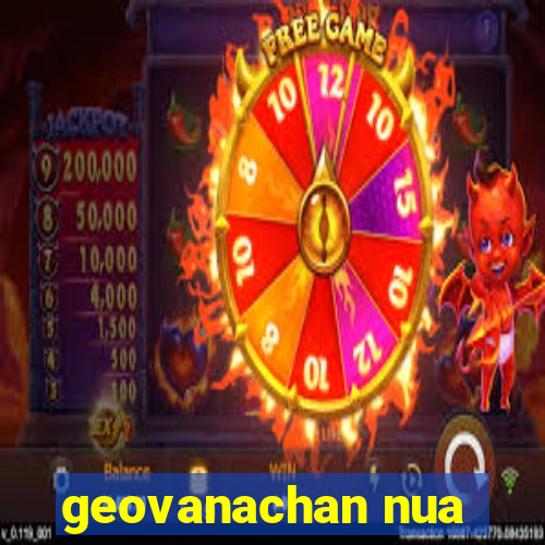 geovanachan nua